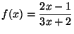 f(x)=(2x-1)/(3x+2)