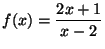 f(x)=(2x+1)/(x-2)