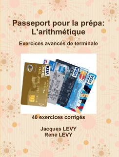 Collection passeport pour la pr�pa: L\'arithm�tique