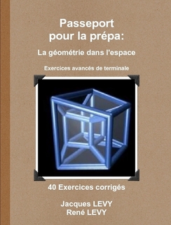 Collection passeport pour la pr�pa: La g�om�trie dans l\'espace